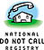 The National Do Not Call Registry is a list of phone numbers from consumers who have indicated their preference to limit the telemarketing calls they receive.